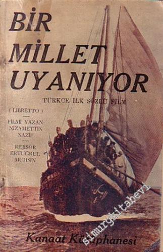 Bir Millet Uyanıyor: Türkçe İlk Sözlü Film