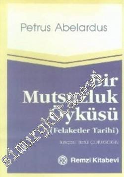 Bir Mutsuzluk Öyküsü: Felaketler Tarihi -        1988