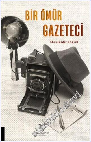 Bir Ömür Gazeteci -        2022