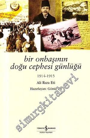 Bir Onbaşının Doğu Cephesi Günlüğü 1914 - 1915 -