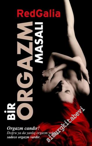 Bir Orgazm Masalı -