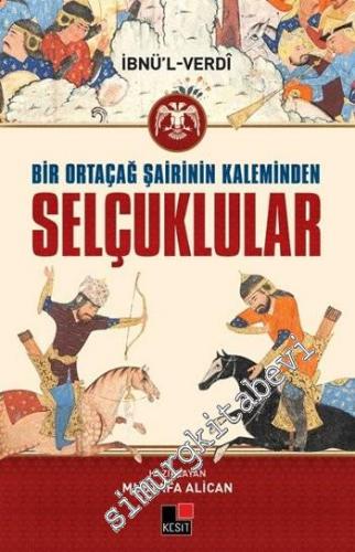 Bir Ortaçağ Şairinin Kaleminden Selçuklular -