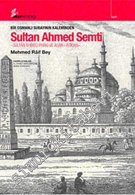 Bir Osmanlı Subayının Kaleminden Sultan Ahmed Semti