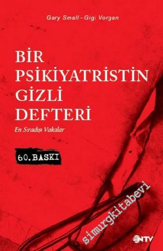 Bir Psikiyatristin Gizli Defteri: En Sıradışı Vakalar -        2016
