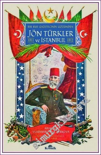 Bir Rus Gazetecinin Gözünden Jön Türkler ve İstanbul -