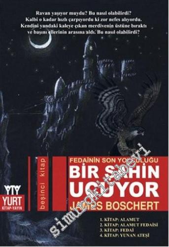 Bir Şahin Uçuyor: Fedainin Son Yolculuğu 5 -