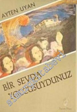 Bir Sevda Yolcusuydunuz -        1993