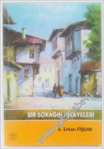 Bir Sokağın Hikayeleri -        2007