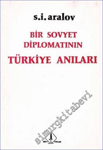 Bir Sovyet Diplomatının Türkiye Anıları