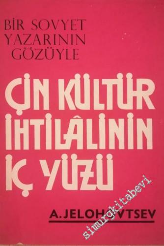 Bir Sovyet Yazarının Gözüyle Çin Kültür İhtilalinin İç Yüzü -        1969