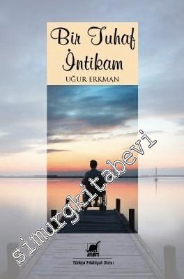 Bir Tuhaf İntikam -