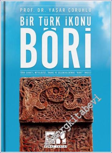 Bir Türk İkonu Böri: Türk Sanatı Mitolojisi İnanç ve Geleneklerinde Ku