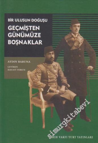Bir Ulusun Doğuşu: Geçmişten Günümüze Boşnaklar