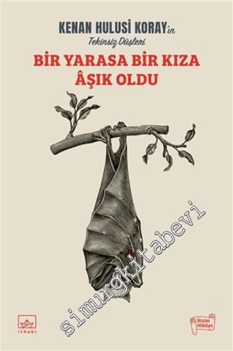 Bir Yarasa Bir Kıza Aşık Oldu -