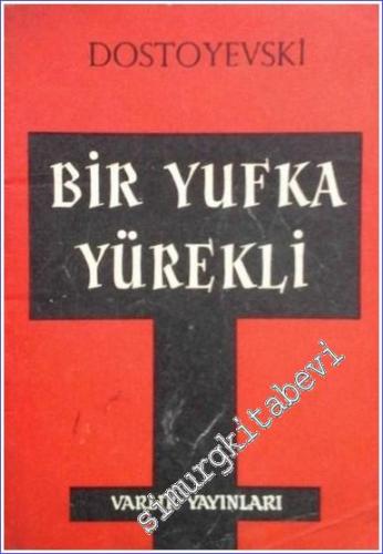 Bir Yufka Yürekli -        1967