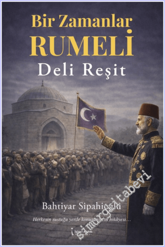 Bir Zamanlar Rumeli Deli Reşit -        2026