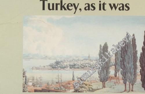 Bir Zamanlar Türkiye: Bir İsveç Elçisinin 1820'lerdeki Türkiye Albümü = Turkey, As it Was: A Sweedish Diplomat's Turkish Portfolio in the 1820's -        2003