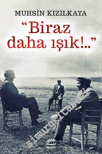 Biraz Daha Işık -