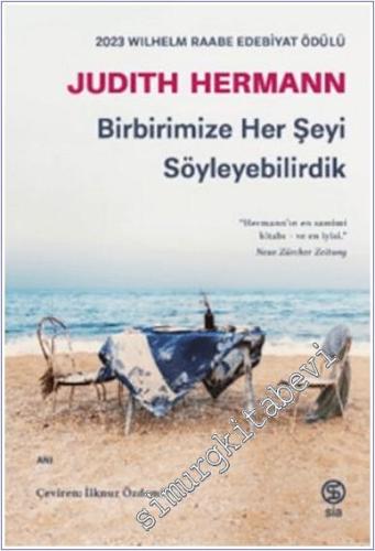 Birbirimize Her Şeyi Söyleyebilirdik -        2025