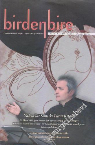 Birdenbire Tasavvuf Kültürü Dergisi - Sayı: 29 Yıl: 5 Kasım - Aralık