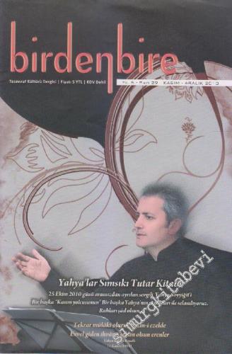 Birdenbire Tasavvuf Kültürü Dergisi - Sayı: 29    Yıl: 5  Kasım - Aralık