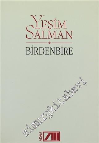 Birdenbire -        1995