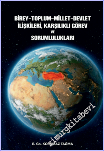 Birey, Toplum, Millet, Devlet İlişkileri, Karşılıklı Görev ve Sorumlulukları -        2026