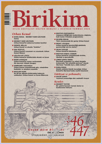 Birikim Aylık Sosyalist Kültür Dergisi - Orhan Kemal - Sayı: 446 / 447
