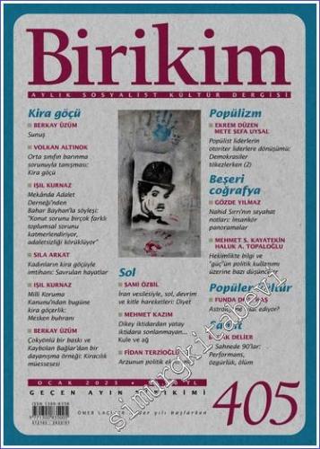 Birikim Aylık Sosyalist Kültür Dergisi - Popüler Kültür Bir Gelecek Tahayyülü mü - Kira Göçü - Sayı: 405      Ocak 2023