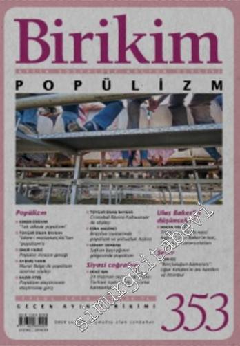 Birikim Aylık Sosyalist Kültür Dergisi - Popülizm - Sayı: 353 Eylül
