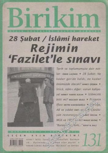 Birikim Aylık Sosyalist Kültür Dergisi - Rejimin Fazilet'le Sınavı - Sayı: 131      Mart