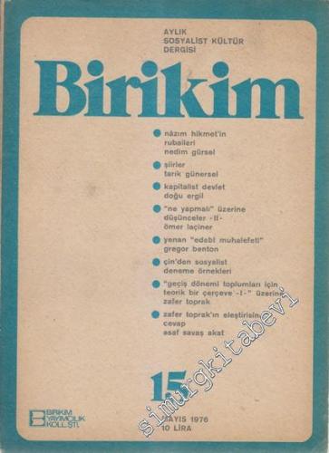 Birikim Aylık Sosyalist Kültür Dergisi - Sayı: 15      Mayıs