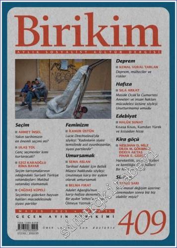 Birikim Aylık Sosyalist Kültür Dergisi - Seçim - Sayı: 409      Mayıs 2023