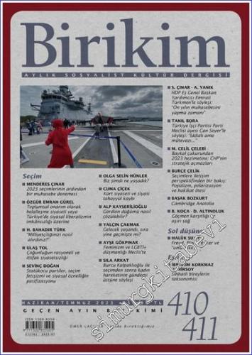 Birikim Aylık Sosyalist Kültür Dergisi - Seçim - Sayı: 410 / 411      Haziran - Temmuz 2023