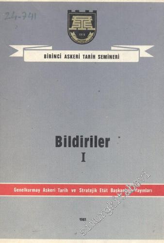 Birinci Askeri Tarih Semineri Bildiriler 1 - 4 -        1983