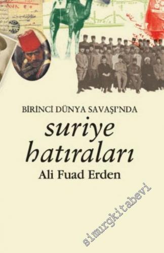 Birinci Dünya Harbi'nde Suriye Hatıraları