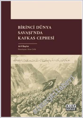 Birinci Dünya Savaşı'nda Kafkas Cephesi -        2025