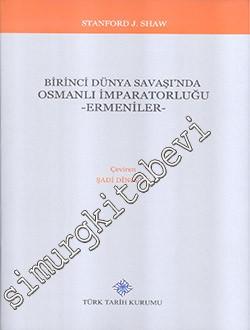 Birinci Dünya Savaşı'nda Osmanlı İmparatorluğu Ermeniler -