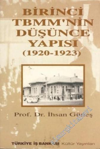 Birinci TBMM'nin Düşünce Yapısı 1920 - 1923 -        1997