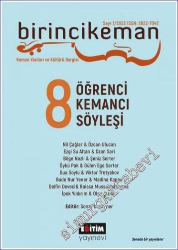 Birincikeman Keman Yazıları ve Kültür Dergisi - 2022 : 8 Kemancı - Öğrenci - Söyleşi - Sayı: 1       2022