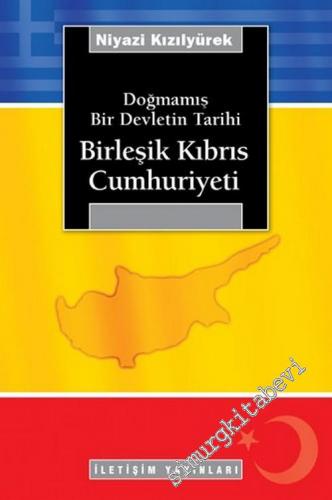 Birleşik Kıbrıs Cumhuriyeti: Doğmamış Bir Devletin Tarihi -        2005