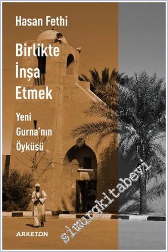 Birlikte İnşa Etmek Yeni Gurna'nın Öyküsü -        2025