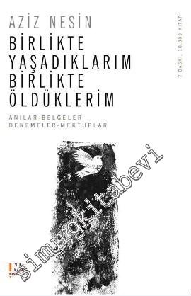 Birlikte Yaşadıklarım, Birlikte Öldüklerim