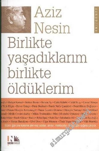 Birlikte Yaşadıklarım, Birlikte Öldüklerim -        2006