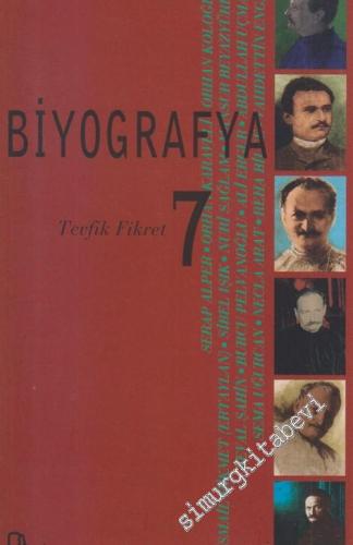Biyografya 7: Tevfik Fikret -        2006
