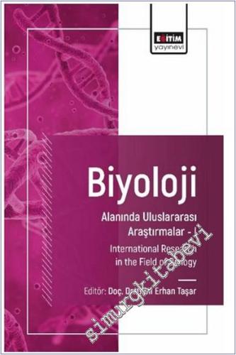 Biyoloji Alanında Uluslararası Araştırmalar - 1 -        2024