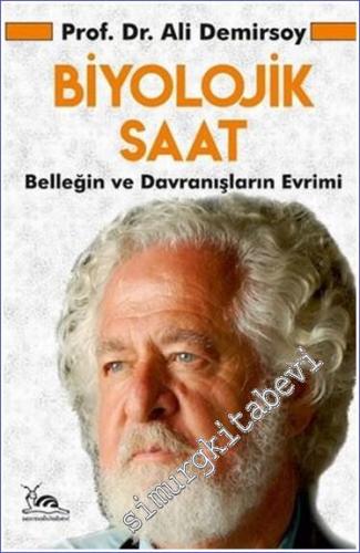 Biyolojik Saat : Belleğin ve Davranışların Evrimi -        2021