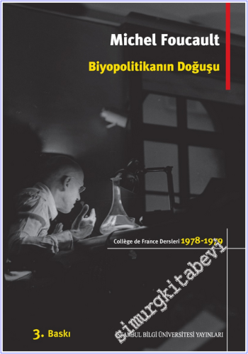 Biyopolitikanın Doğuşu: Collége de France Dersleri (1978-1979) -