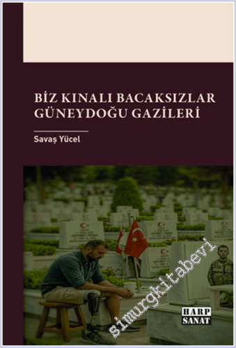 Biz Kınalı Bacaksızlar : Güneydoğu Gazileri - 2026