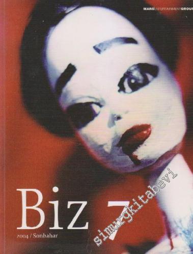 Biz Magazine - Sayı: 7      Sonbahar